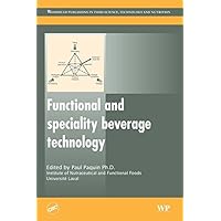 Functional and Speciality Beverage Technology (Woodhead Publishing Series in Food Science, Technology and Nutrition) Functional and Speciality Beverage Technology (Woodhead Publishing Series in Food Science, Technology and Nutrition) Kindle Hardcover