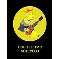 Ukulele Tab Notebook: Blank Uke Tablature Manuscript Paper | Funny Punk Rock Banana tabs for composers, teens, kids, adults, students, teachers. 5 blank chord spaces, staffs, title.