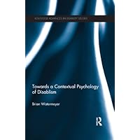 Towards a Contextual Psychology of Disablism (ISSN) Towards a Contextual Psychology of Disablism (ISSN) Kindle Hardcover Paperback