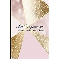 My Pregnancy Journal, Tracker and Planner: Pregnancy Journal, Tracker and Planner. Quotes, Fun Trackers, To Do Lists and More. Great Pregnancy Gift!