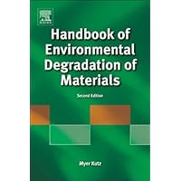 Handbook of Environmental Degradation of Materials Handbook of Environmental Degradation of Materials Kindle Hardcover Paperback