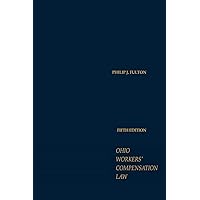 Ohio Workers' Compensation Law 5th Edition Ohio Workers' Compensation Law 5th Edition Kindle Hardcover
