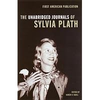 The Unabridged Journals of Sylvia Plath The Unabridged Journals of Sylvia Plath Paperback Kindle Audible Audiobook Hardcover Audio CD