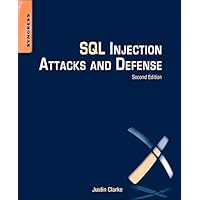 SQL Injection Attacks and Defense SQL Injection Attacks and Defense Paperback Kindle