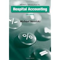 HFMA's Introduction to Hospital Accounting HFMA's Introduction to Hospital Accounting Hardcover