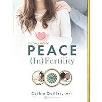 Peace (In)Fertility Workbook Peace (In)Fertility Workbook Paperback
