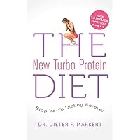 THE New Turbo Protein DIET: Stop Yo-Yo Dieting Forever THE New Turbo Protein DIET: Stop Yo-Yo Dieting Forever Paperback Kindle
