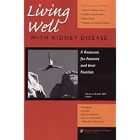 Living Well with Kidney Disease Living Well with Kidney Disease Paperback