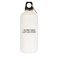 I Had Brain Surgery. What's Your Excuse? - 20oz Stainless Steel Water Bottle with Carabiner, White