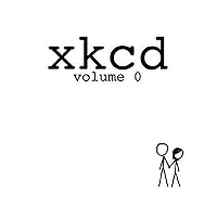 xkcd: volume 0 xkcd: volume 0 Paperback