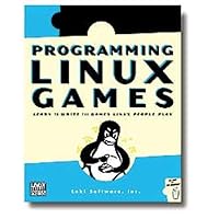 Programming Linux Games Programming Linux Games Paperback