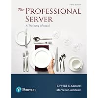 Professional Server, The: A Training Manual (What's New in Culinary & Hospitality) Professional Server, The: A Training Manual (What's New in Culinary & Hospitality) Paperback eTextbook