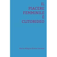 Il piacere femminile è clitorideo (A mano) (Italian Edition) Il piacere femminile è clitorideo (A mano) (Italian Edition) Kindle Hardcover Paperback