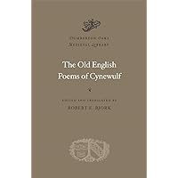 The Old English Poems of Cynewulf (Dumbarton Oaks Medieval Library) The Old English Poems of Cynewulf (Dumbarton Oaks Medieval Library) Hardcover