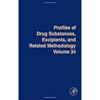 Profiles of Drug Substances, Excipients and Related Methodology (Volume 34) Profiles of Drug Substances, Excipients and Related Methodology (Volume 34) Hardcover Kindle