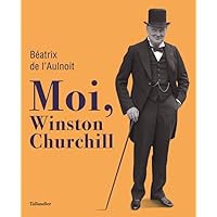 Moi, Winston Churchill Moi, Winston Churchill Paperback