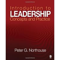 Introduction to Leadership: Concepts and Practice Introduction to Leadership: Concepts and Practice Paperback Hardcover