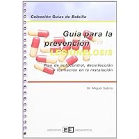 Guía para la prevención de la legionelosis Guía para la prevención de la legionelosis Spiral-bound