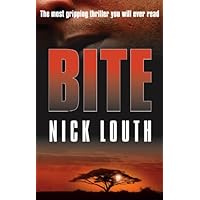 Bite: The most gripping thriller you will ever read Bite: The most gripping thriller you will ever read Kindle Paperback Audio CD