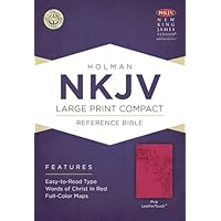 NKJV Large Print Compact Reference Bible, Pink LeatherTouch NKJV Large Print Compact Reference Bible, Pink LeatherTouch Imitation Leather Paperback