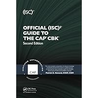Official (ISC)2® Guide to the CAP® CBK® ((ISC)2 Press) Official (ISC)2® Guide to the CAP® CBK® ((ISC)2 Press) Hardcover Kindle