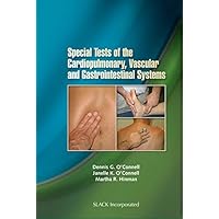 Special Tests of the Cardiopulmonary, Vascular and Gastrointestinal Systems Special Tests of the Cardiopulmonary, Vascular and Gastrointestinal Systems Kindle Paperback Spiral-bound