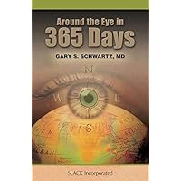 Around the Eye in 365 Days Around the Eye in 365 Days Kindle Hardcover