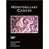 Hepatobiliary Cancer: American Cancer Society Atlas of Clinical Oncology Hepatobiliary Cancer: American Cancer Society Atlas of Clinical Oncology Hardcover