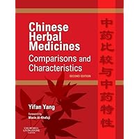 Chinese Herbal Medicines: Comparisons and Characteristics Chinese Herbal Medicines: Comparisons and Characteristics Hardcover Kindle