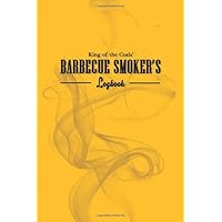 Barbecue Smoker's Logbook - A simple yet effective note book for journalling your BBQ smoking recipes - Includes wood smoking and meat temperature guide charts