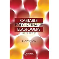 Castable Polyurethane Elastomers Castable Polyurethane Elastomers Paperback Hardcover