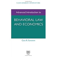 Advanced Introduction to Behavioral Law and Economics (Elgar Advanced Introductions series) Advanced Introduction to Behavioral Law and Economics (Elgar Advanced Introductions series) Paperback Hardcover