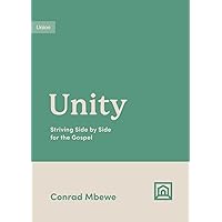 Unity: Striving Side by Side for the Gospel (Growing Gospel Integrity) Unity: Striving Side by Side for the Gospel (Growing Gospel Integrity) Paperback Kindle Audible Audiobook
