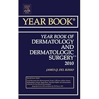 Year Book of Dermatology and Dermatological Surgery 2010 (Volume 2010) (Year Books, Volume 2010) Year Book of Dermatology and Dermatological Surgery 2010 (Volume 2010) (Year Books, Volume 2010) Hardcover