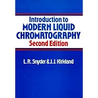 Introduction to Modern Liquid Chromatography Introduction to Modern Liquid Chromatography Hardcover Paperback