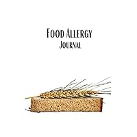 Food Allergy Journal: Track Food Intolerance and Sensitivity. Symptom Diary for Diet Reactions-Wheat Dairy Eggs
