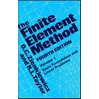 The Finite Element Method: Basic Formulation and Linear Problems The Finite Element Method: Basic Formulation and Linear Problems Hardcover