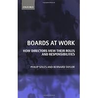 Boards at Work: How Directors View their Roles and Responsibilities Boards at Work: How Directors View their Roles and Responsibilities Kindle Hardcover Paperback