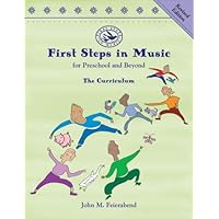 First Steps in Music for Preschool and Beyond: Revised Edition First Steps in Music for Preschool and Beyond: Revised Edition Spiral-bound