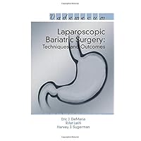 Laparoscopic Bariatric Surgery: Techniques and Outcomes (Landes Bioscience Medical Handbook (Vademecum)) Laparoscopic Bariatric Surgery: Techniques and Outcomes (Landes Bioscience Medical Handbook (Vademecum)) Paperback
