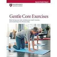 Gentle Core Exercises: Start toning your abs, building your back muscles, and reclaiming core fitness today Gentle Core Exercises: Start toning your abs, building your back muscles, and reclaiming core fitness today Paperback