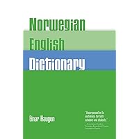Norwegian-English Dictionary: A Pronouncing and Translating Dictionary of Modern Norwegian (Bokmål and Nynorsk) with a Historical and Grammatical Introduction Norwegian-English Dictionary: A Pronouncing and Translating Dictionary of Modern Norwegian (Bokmål and Nynorsk) with a Historical and Grammatical Introduction Paperback Hardcover