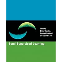 Semi-supervised Learning (Adaptive Computation And Machine Learning) Semi-supervised Learning (Adaptive Computation And Machine Learning) Hardcover Paperback