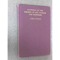 Lectures on the Surgery of the Stomach and Duodenum Lectures on the Surgery of the Stomach and Duodenum Hardcover