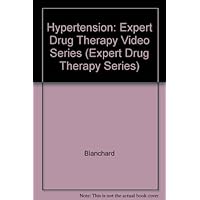 Hypertension: Expert Drug Therapy Video Series (Expert Drug Therapy Series) Hypertension: Expert Drug Therapy Video Series (Expert Drug Therapy Series) Multimedia CD