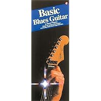 Basic Blues Guitar: Compact Reference Library Basic Blues Guitar: Compact Reference Library Paperback