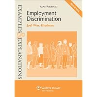 Employment Discrimination: Examples & Explanations Employment Discrimination: Examples & Explanations Paperback