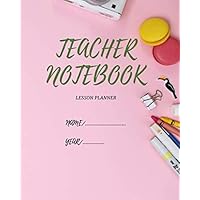 Teacher notebook planner , organization or edition lesson for woman teach: 8*10 inch 20.32*25.4 cm 120 pages lessan plan pink mcaroon designe in matte cover