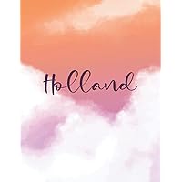 Holland: Personal Name Dot Gird | The Notebook For Writing Journal or Diary Women & Girls Gift for Birthday, For Student | 160 Pages Size 8.5x11inch - V.735