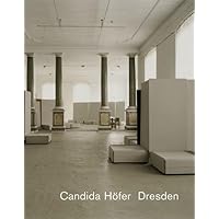 Candida Höfer: Dresden Candida Höfer: Dresden Paperback